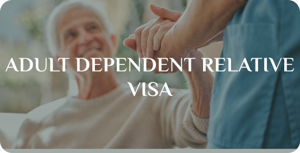 Adult Dependent Relative Visa