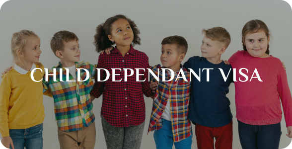 Child Dependant Visa